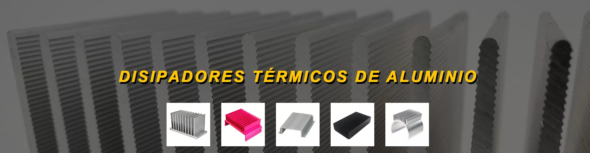 Disipadores Térmicos de Aluminio