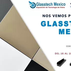 Faltan solo 2 días para la apertura de GLASSTECH México 2025